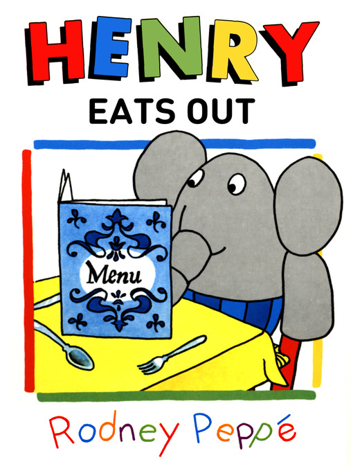 Title details for Henry Eats Out by Rodney Peppé - Available